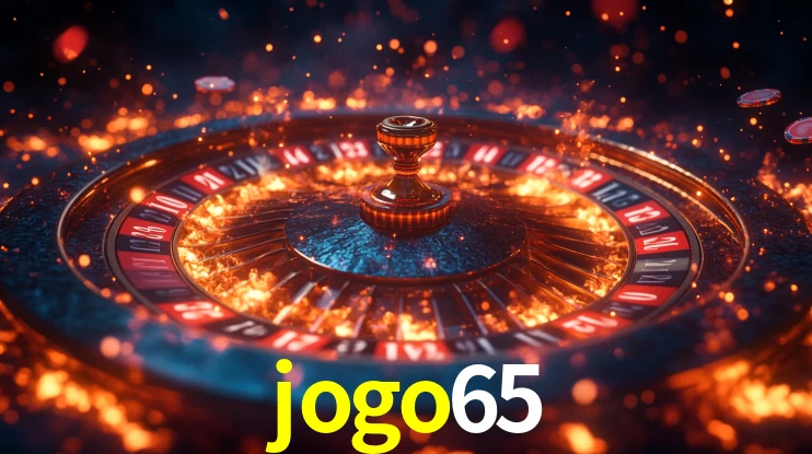 Explore as vantagens do jogo65: serviço profissional e confiabilidade